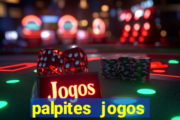 palpites jogos quarta feira